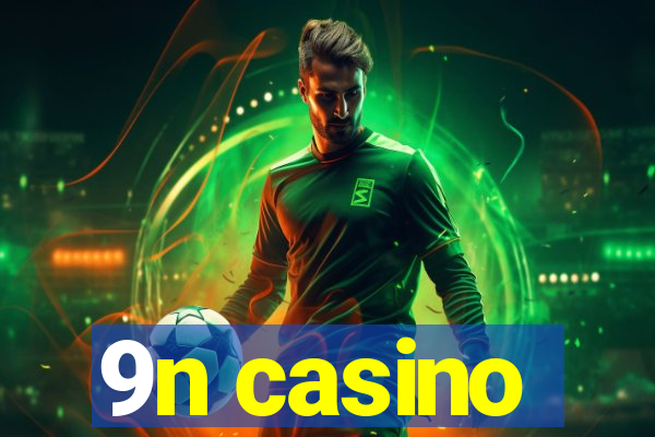 9n casino